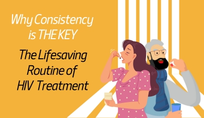 Why Consistency is Key: The Lifesaving Routine of HIV Treatment