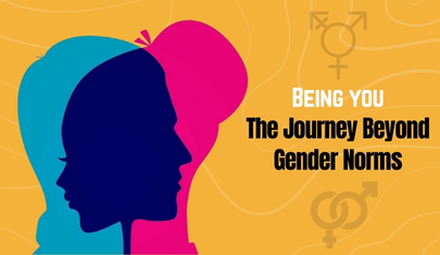 Being You: The Journey Beyond Gender Norms