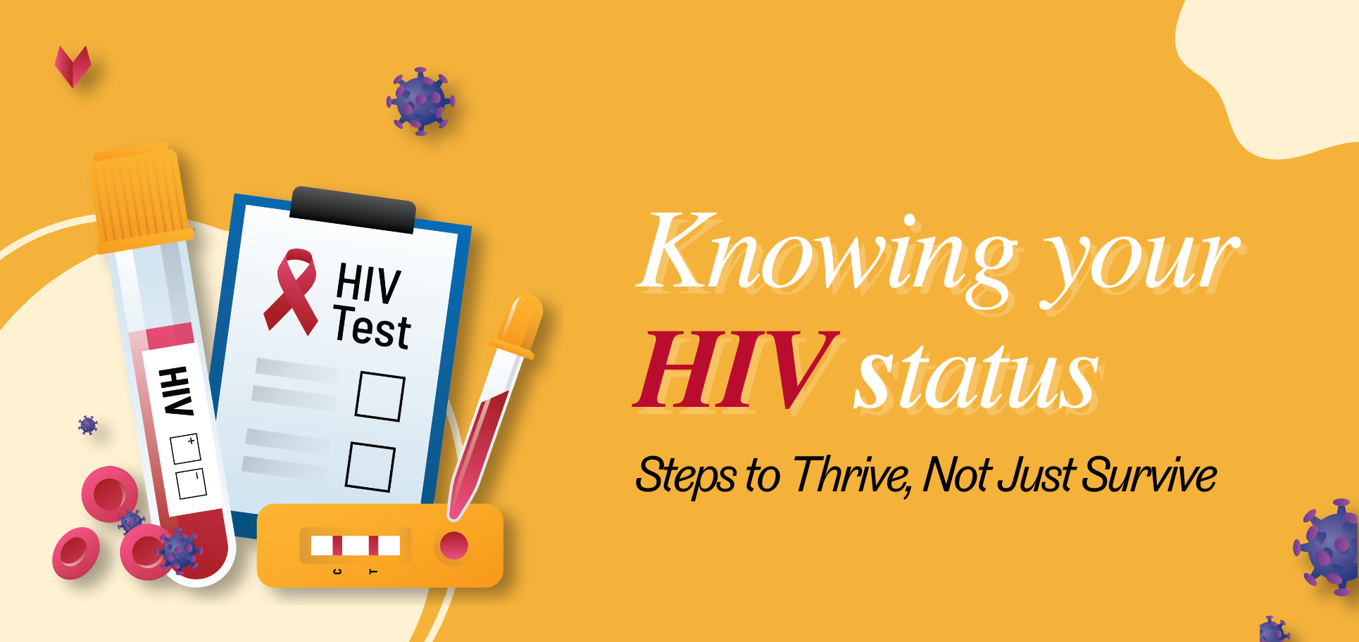 Knowing Your HIV Status: Steps to Thrive, Not Just Survive