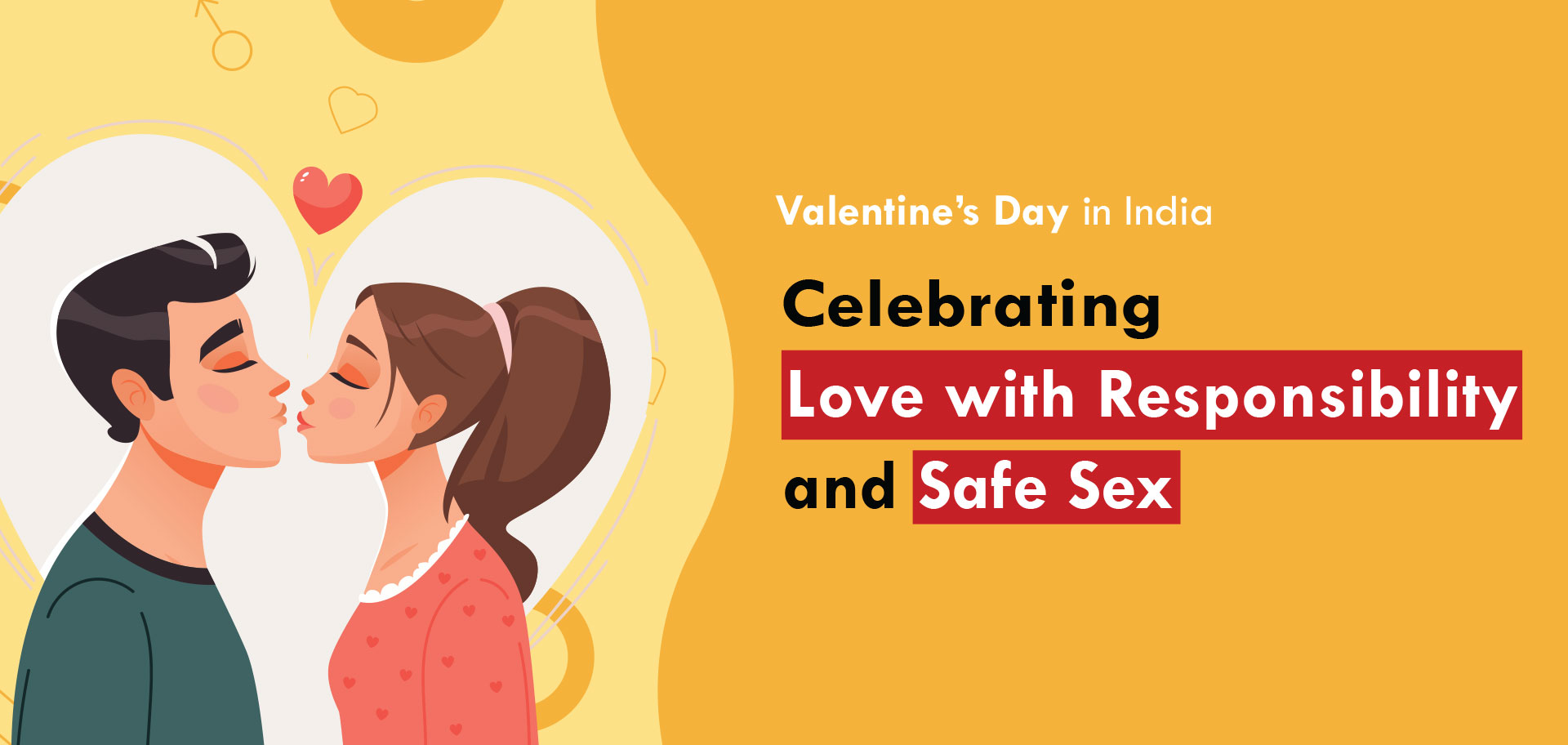 Valentine’s Day in India: Celebrating Love with Responsibility and Safe Sex